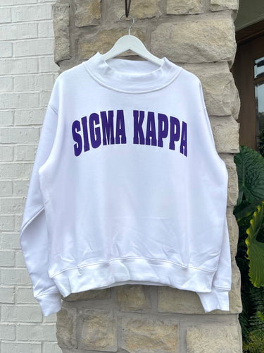 Sigma Kappa Mock Neck Sweatshirt